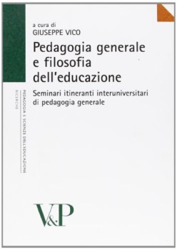 Pedagogia generale e filosofia dell\'educazione