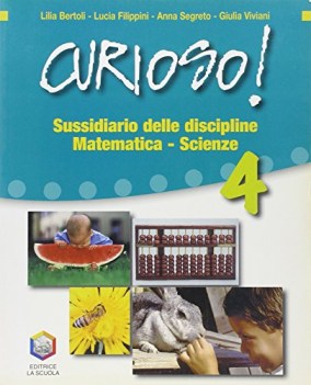 curioso ! 1 sussidiario delle discipline ambito scientifico