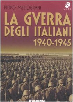 guerra degli italiani 1940-1945