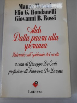 aids dalla paura alla speranza interviste sullepidemia del secolo