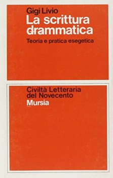 scrittura drammatica. teoria e pratica e esegetica