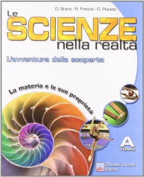 scienze nella realta\' (le) - (tomo a )  l\'avventura della scoperta