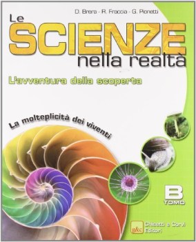 scienze nella realta\' (le) - (tomo b)  l\'avventura della scoperta