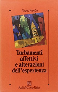 turbamenti affettivi e alterazioni dell\'