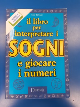 libro per interpetrare i sogni e giocare i numeri