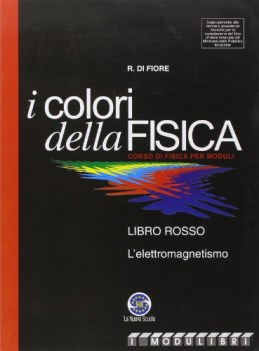 colori della fisica (i) - libro rosso l\'elettromagnetismo