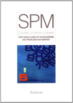 TEST SPM DELLE ABILITA\' DI SOLUZIONE DEI PROBLEMI MATEMATICI