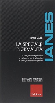 SPECIALE NORMALITA. STRATEGIE INTEGRAZIONE INCLUSIONE DISABILI