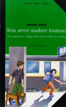 non serve andare lontano