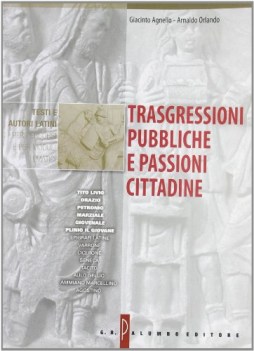 trasgressioni pubbliche e passioni cittadine