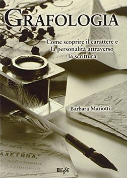 grafologia come scoprire il carattere e la personalit attraverso la