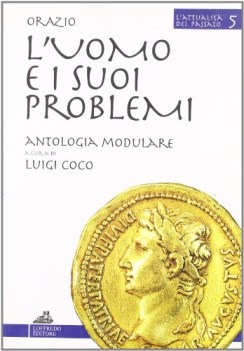 uomo e i suoi problemi 5 antologia modulare