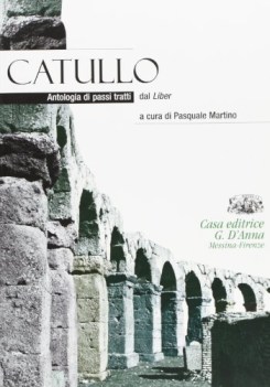 catullo  antologia di canti tratti dal liber