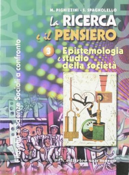 ricerca e il pensiero 3. epistemologia e studio della societa\' (la) 3 filosofia