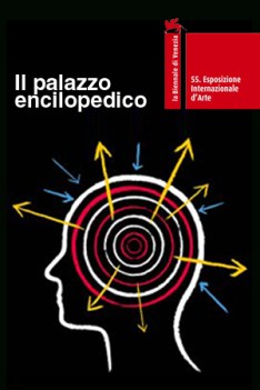 biennale di venezia 55 esposizione internazionale d\'arte il pal