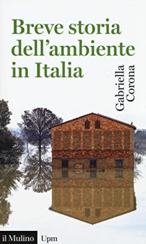 breve storia dell\'ambiente in italia