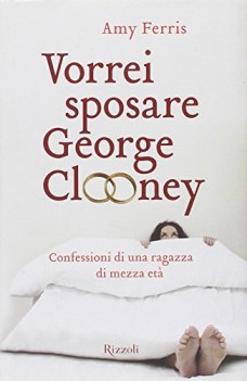 vorrei sposare george clooney