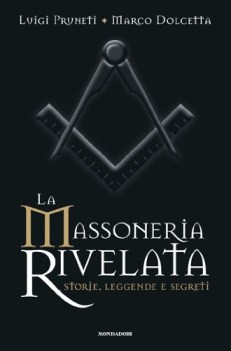 massoneria rivelata storie leggende e segreti