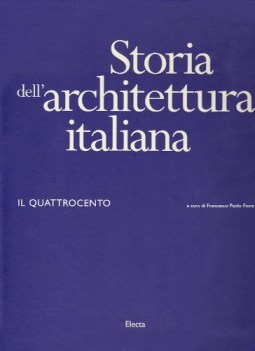 storia dell\'architettura italiana il quattrocento