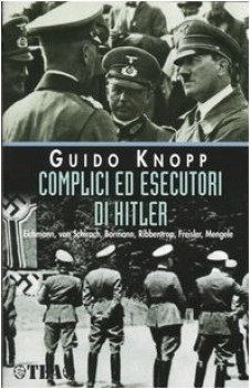 complici ed esecutori di hitler