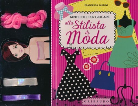 tante idee per giocare alla stilista di moda