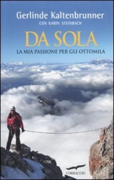 da sola la mia passione per gli ottomila