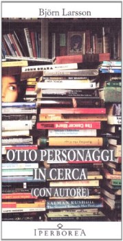 otto personaggi in cerca (con autore)