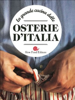 grande cucina delle osterie d\'italia