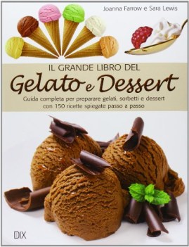 grande libro del gelato e dessert