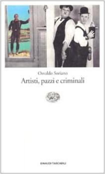 artisti pazzi e criminali