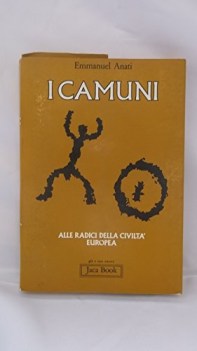 camuni alle radici della civilt europea