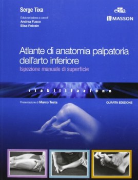 atlante di anatomia palpatoria dell\'arto inferiore