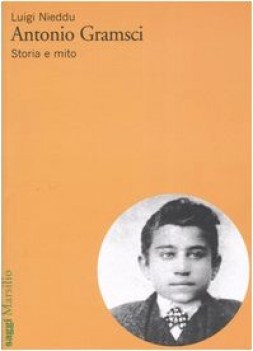 antonio gramsci storia e mito