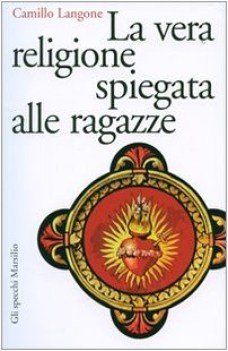 vera religione spiegata alle ragazze