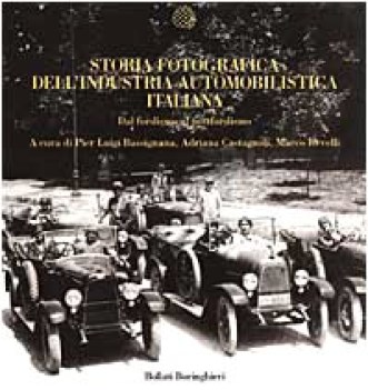 storia fotografica dell\'industria automobilistica italiana