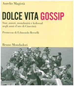 dolce vita gossip