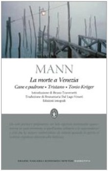 MORTE A VENEZIA CANE E PADRONE TRISTANO TONIO KROGER