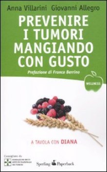 prevenire i tumori mangiando con gusto