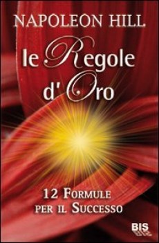 regole d\'oro 12 formule per il successo