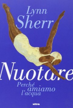 nuotare perch amiamo l\'acqua