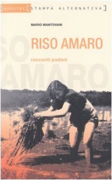 riso amaro - racconti padani