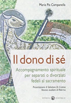 dono di se.accompagnamento spirituale separati fedeli al sacramento