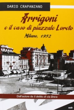 arrigoni e il caso di piazzale loreto