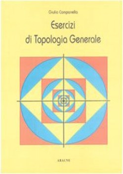 esercizi di topologia generale