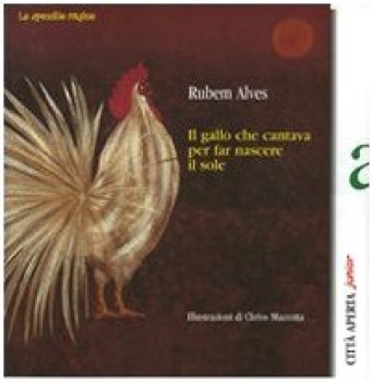 gallo che cantava per far nascere il sole