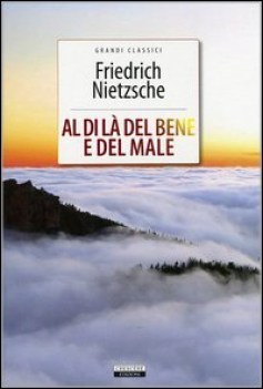 al di la del bene e del male