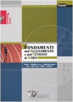 FONDAMENTI DELL\'ALLENAMENTO E DELL\'ATTIVITA\' DI GARA