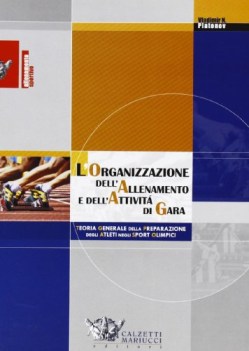 ORGANIZZAZIONE DELL\'ALLENAMENTO E DELL\'ATTIVITA DI GARA