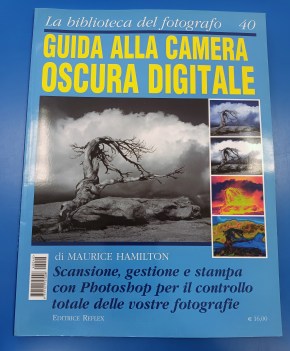 guida alla camera oscura digitale. biblioteca del fotografo n40