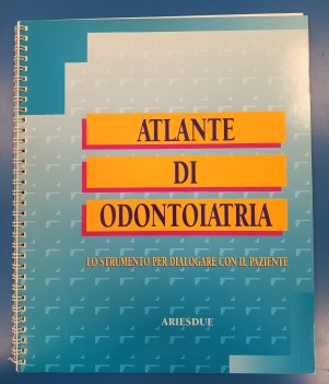 Atlante di odontoiatria 1993 Strumento dialogo con il paziente Ariesdue